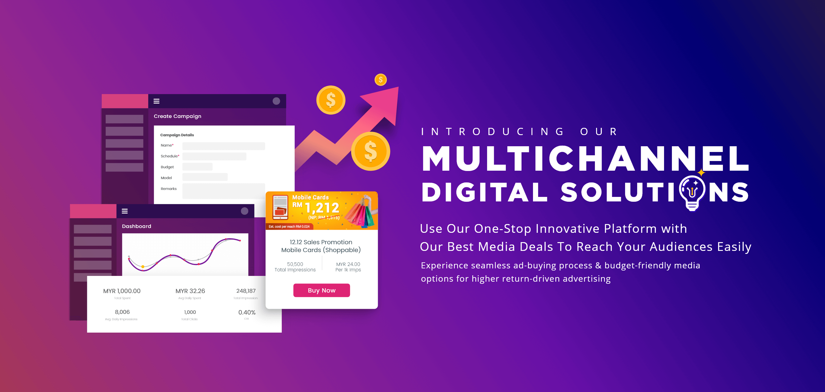 use our one-stop innovative platform to reach your audiences easily